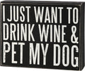 Primitives by Kathy Rustic Wooden Decor Sign - 'Wine & Dog' - Office/Farmhouse Decor, Dog Lovers Gift, 5""