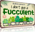 Bestylez Garden Gifts Vintage I Don't Give A Succulent Gardening Signs for Home Garden Greenhouse Living Room Bedroom Yard Outdoor Decor 8X12 Inch (3363)